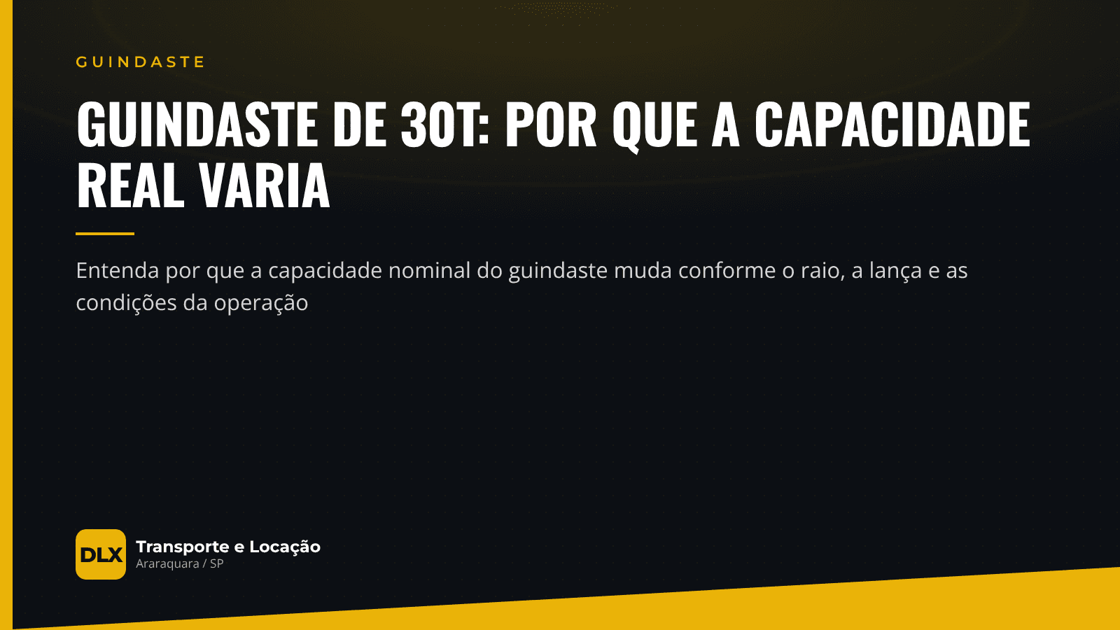 Guindaste de 30t: por que a capacidade real varia